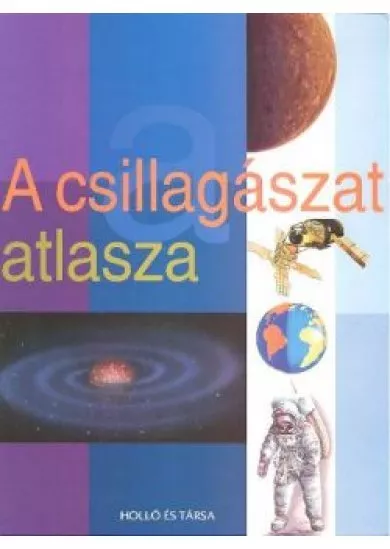 A CSILLAGÁSZAT ATLASZA