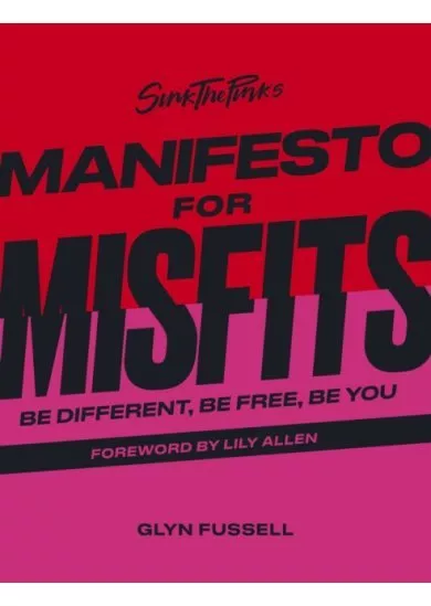 Sink the Pink's Manifesto for Misfits