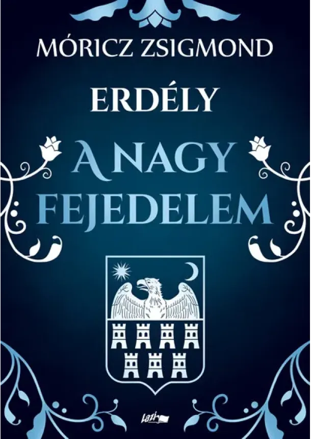 Móricz Zsigmond - Erdély - A nagy fejedelem