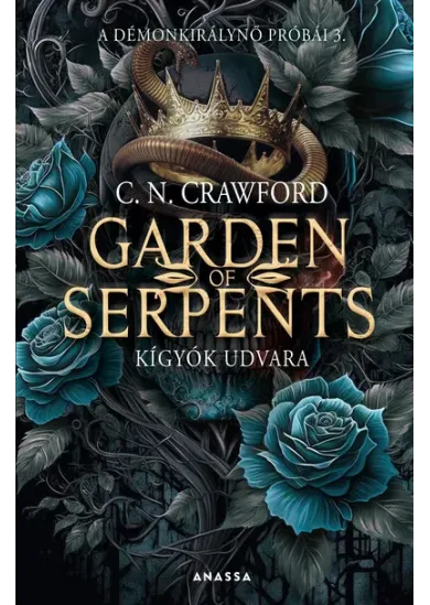Garden of Serpents - Kígyók udvara - A démonkirálynő próbái 3.