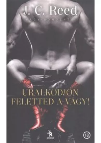 URALKODJON FELETTED A VÁGY! (18) /VÁGY-SOROZAT 1.