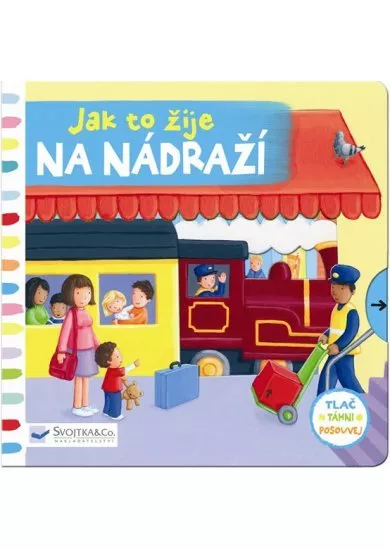 Jak to žije na nádraží