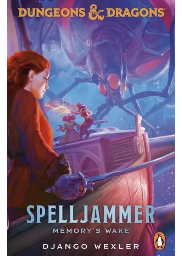 Django Wexler - Dungeons & Dragons: Spelljammer: Memorys Wake