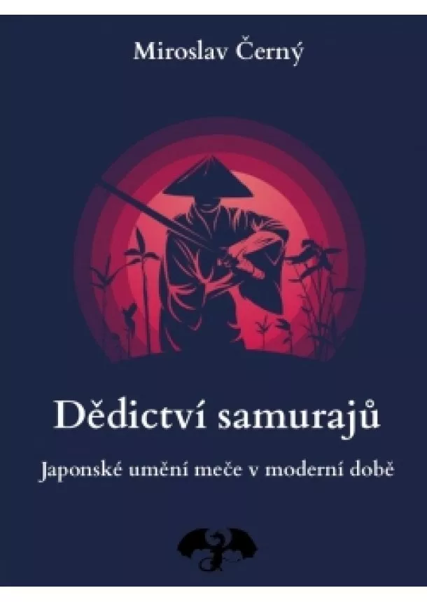 Miroslav Černý - Dědictví samurajů