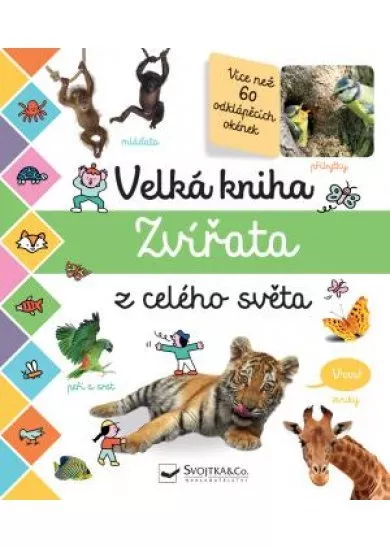 Velká kniha - Zvířata z celého světa