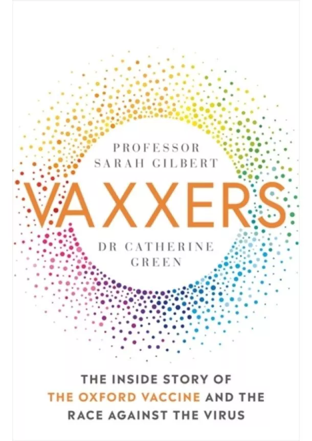 Sarah Gilbert, Catherine Green - Vaxxers