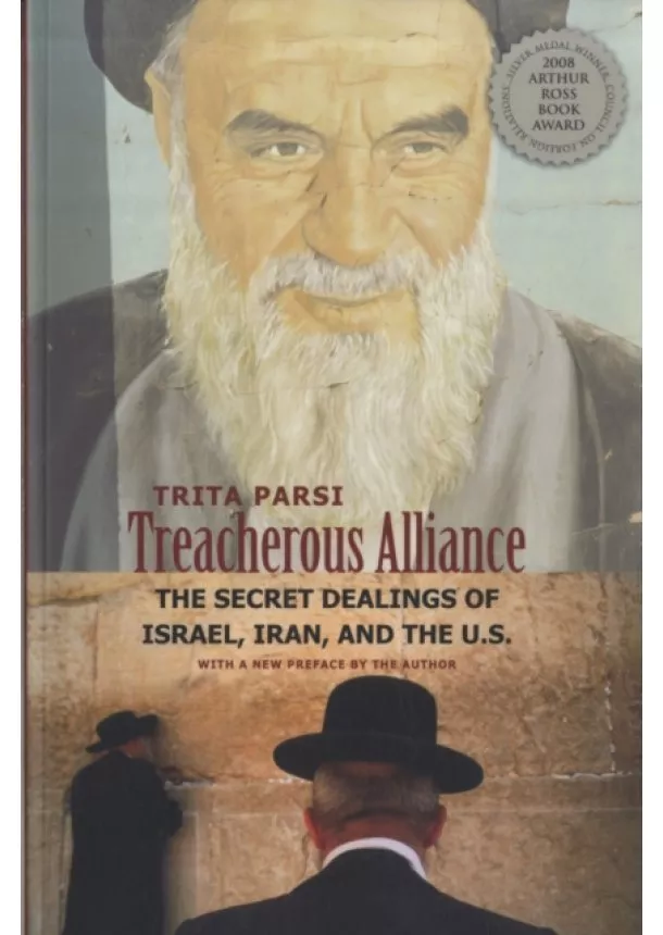 Trita Parsi - Treacherous Alliance