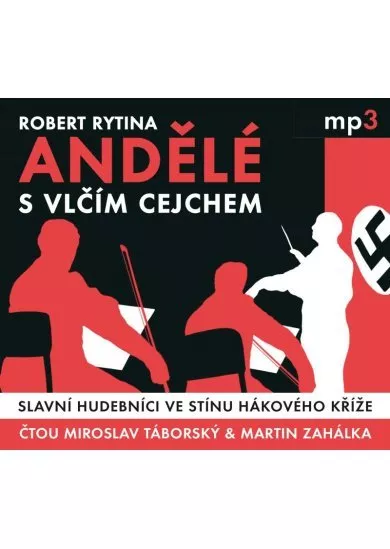 TÁBORSKÝ MIROSLAV, MARTIN ZAHÁ  RYTINA: ANDĚLÉ S VLČÍM CEJCHEM (MP3-CD)