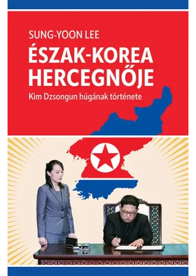 Észak-Korea hercegnője - Kim Dzsongun húgának története