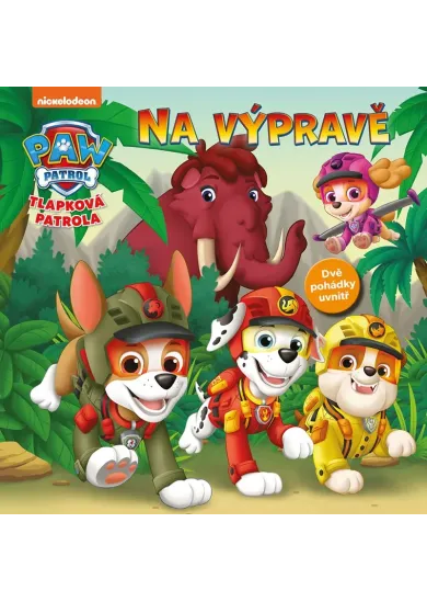 Tlapková patrola – Na výpravě