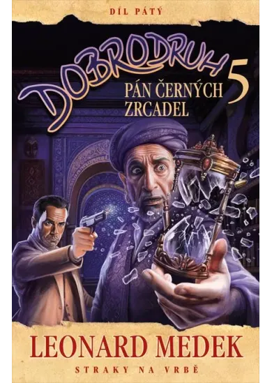 Dobrodruh 5 - Pán černých zrcadel