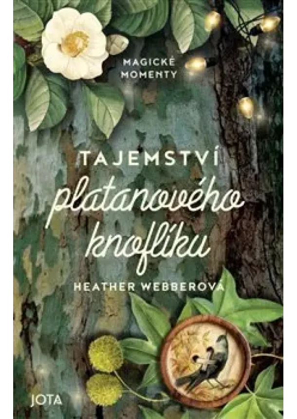 Heather Webberová - Tajemství platanového knoflíku - Magické momenty 3