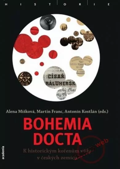 Bohemia docta - K historickým kořenům vědy v českých zemích