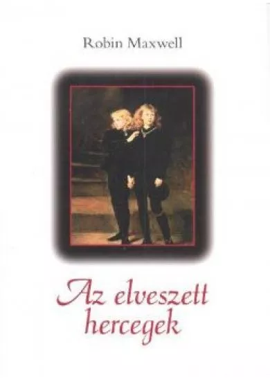 AZ ELVESZETT HERCEGEK