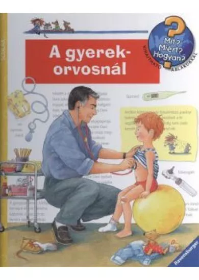 A gyerekorvosnál /Mit? Miért? Hogyan? 29.