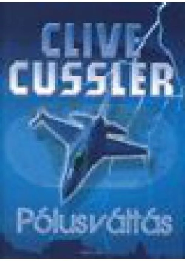 Clive Cussler - Pólusváltás