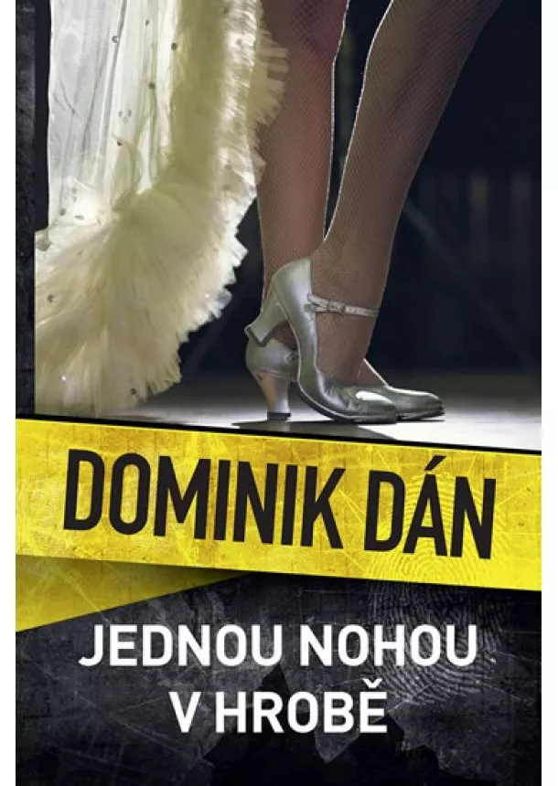 Dominik Dán - Jednou nohou v hrobě