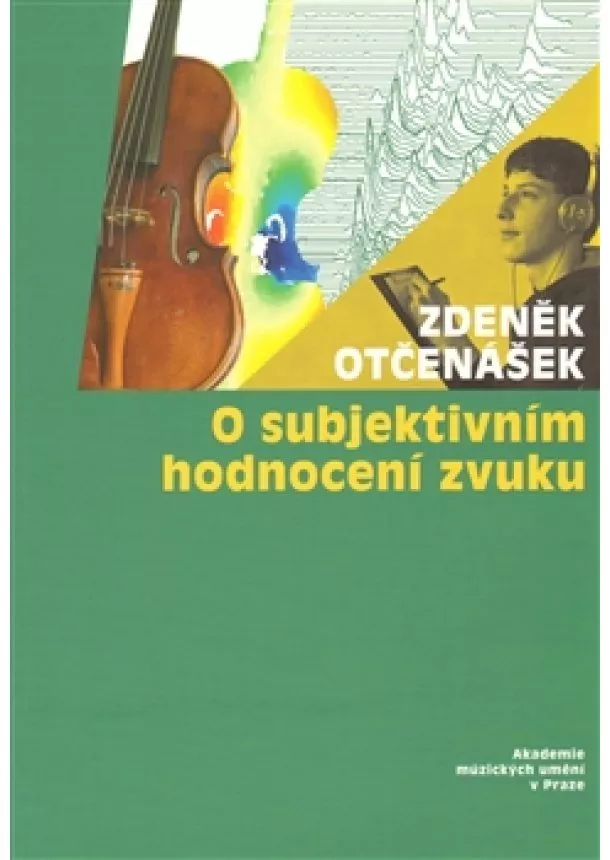 Zdeněk Otčenášek - O subjektivním hodnocení zvuku