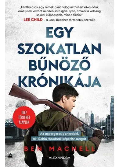 Egy szokatlan bűnöző krónikája