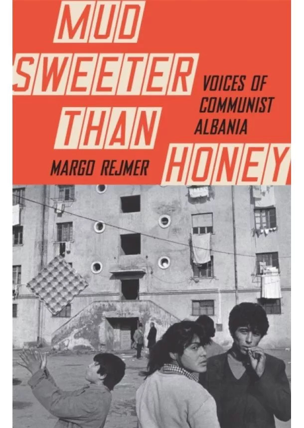 Margo Rejmer - Mud Sweeter than Honey