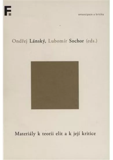 Materiály k teorii elit a k její kritice