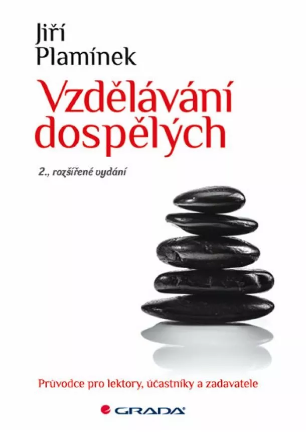 Jiří Plamínek - Vzdělávání dospělých - Průvodce pro lektory, účastníky a zadavatele - 2. vydání