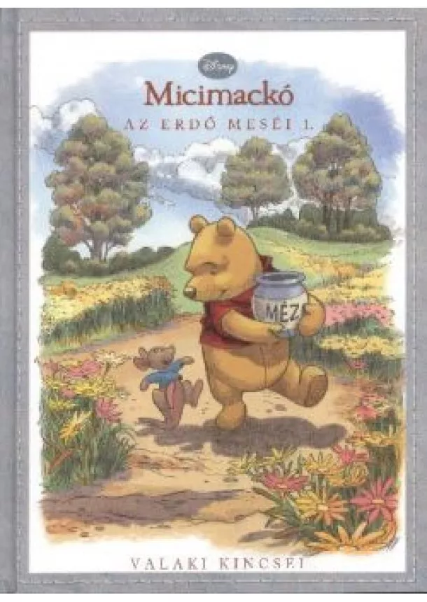 A. A. MILNE - MICIMACKÓ - AZ ERDŐ MESÉI 1.