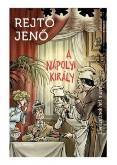 A nápolyi király - Elveszettnek hitt művek IV.