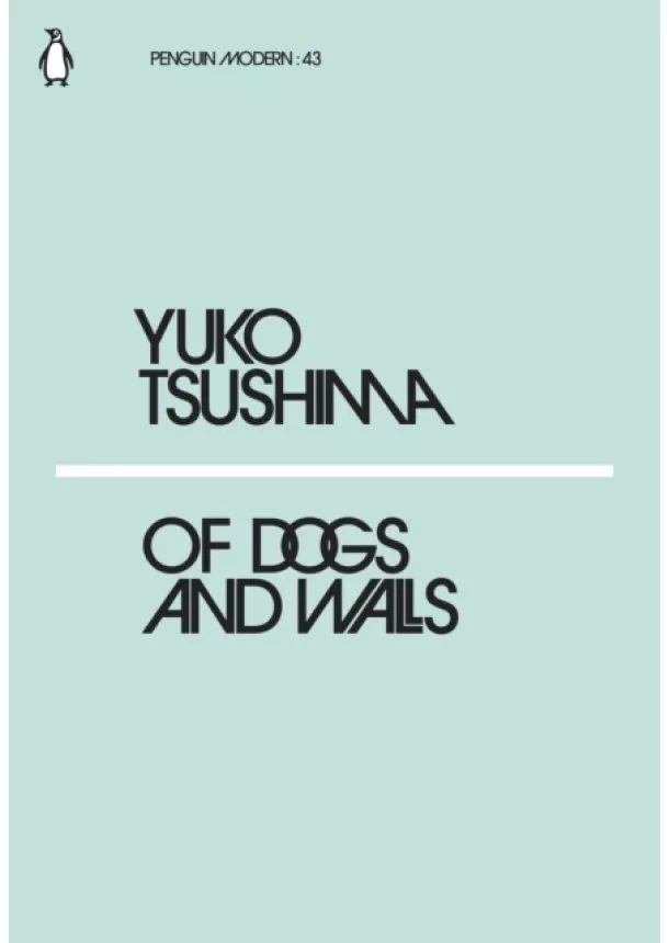 Yuko Tsushima - Of Dogs and Walls