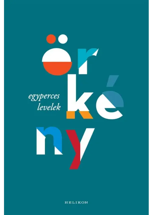 Örkény István - Örkény - Egyperces levelek