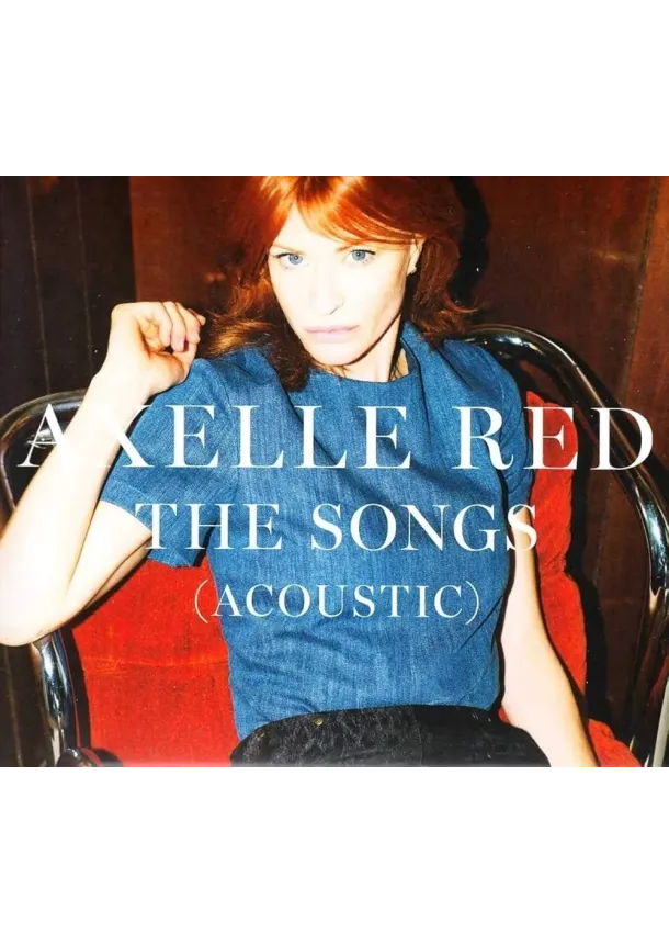 Axelle Red, UNIVERSAL - Axelle Red:  Songs (Acoustic)