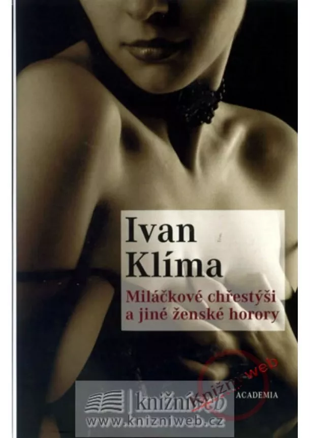 Ivan Klíma - Miláčkové chřestýši a jiné ženské horory