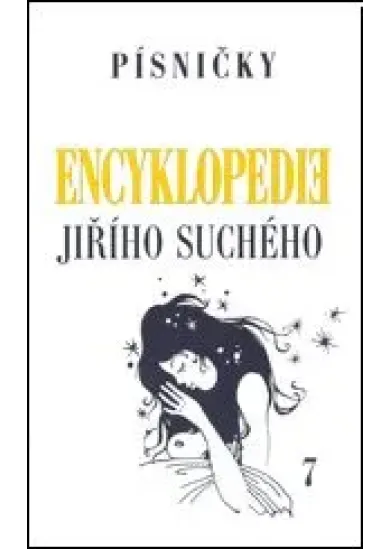 Encyklopedie Jiřího Suchého, svazek 7 - Písničky To-Ž