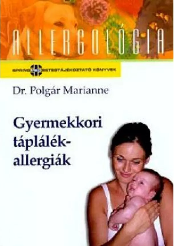 Dr. Polgár Marianne  - Gyermekkori táplálékallergiák