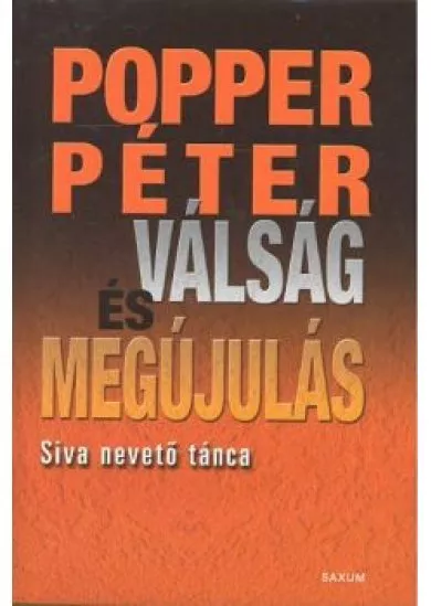 VÁLSÁG ÉS MEGÚJULÁS /SIVA NEVETŐ TÁNCA