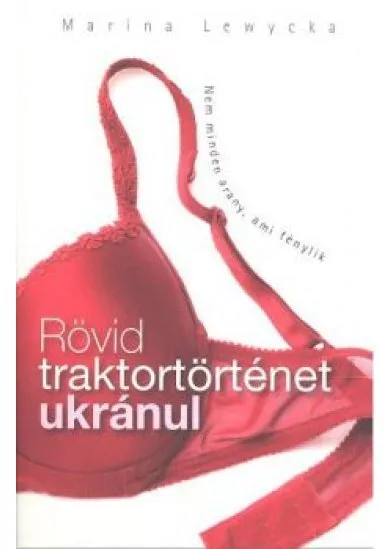 RÖVID TRAKTORTÖRTÉNET UKRÁNUL