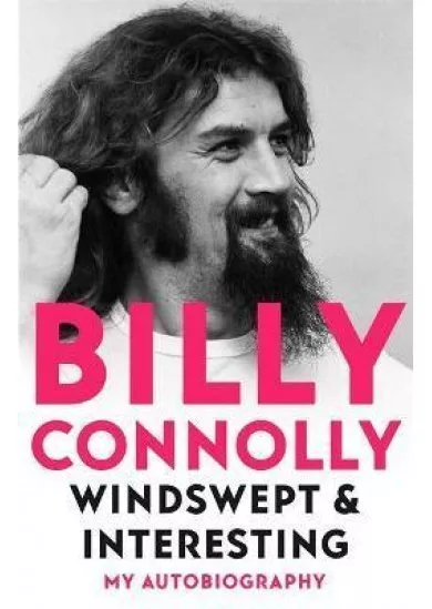 Windswept & Interesting : My Autobiography