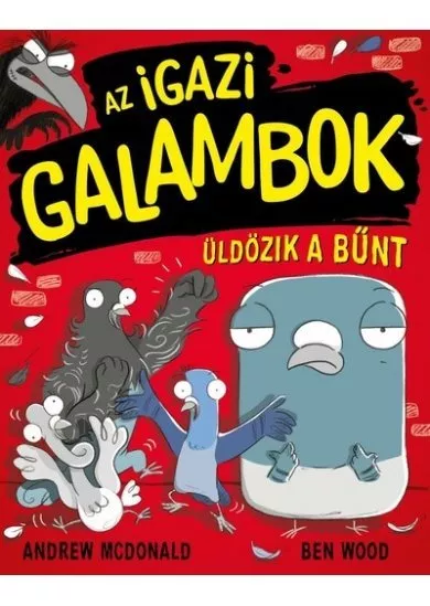 Az Igazi Galambok üldözik a bűnt - Az Igazi Galambok 1.