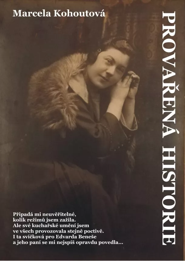 Marcela Kohoutová - Provařená historie
