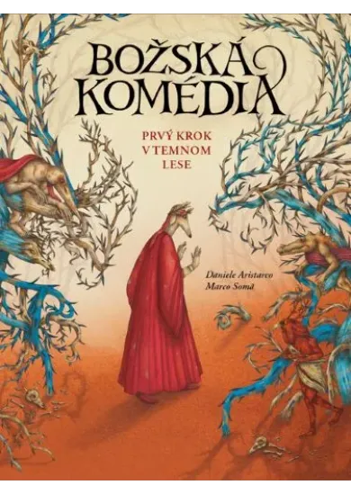 Božská komédia – Prvý krok v temnom lese