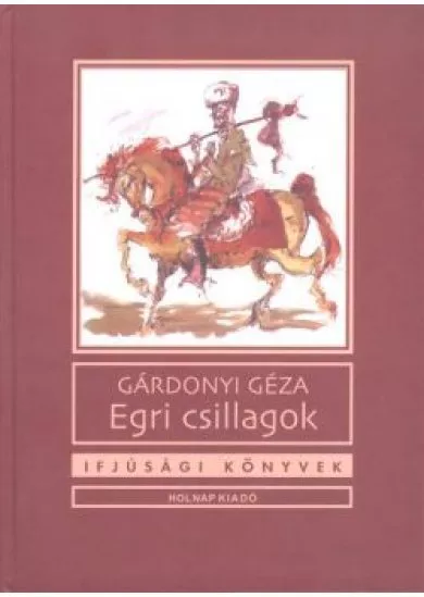 Egri csillagok /Ifjúsági könyvek
