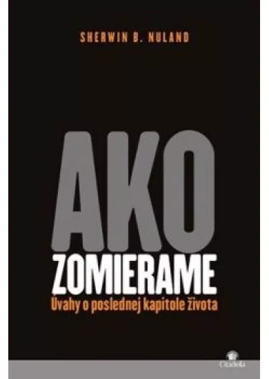 Ako zomierame - Úvahy o poslednej kapitole života