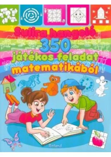Sulira hangoló - 350 játékos feladat matematikából