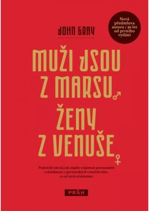 John Gray - Muži jsou z Marsu, ženy z Venuše