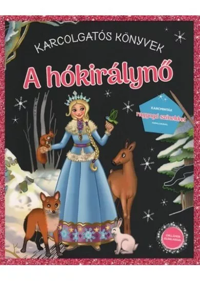 A hókirálynő - Karcolgatós könyvek