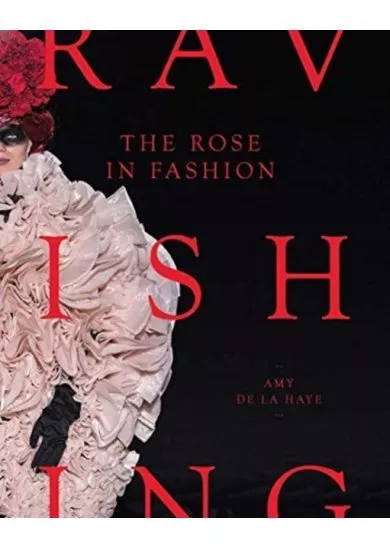 Rose in Fashion: Ravishing