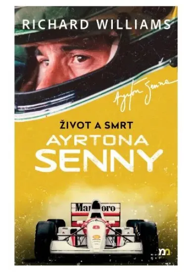 Život a smrt Ayrtona Senny