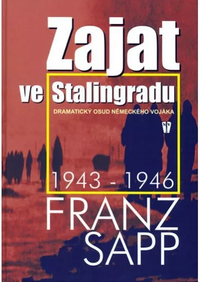 Zajat ve Stalingradu