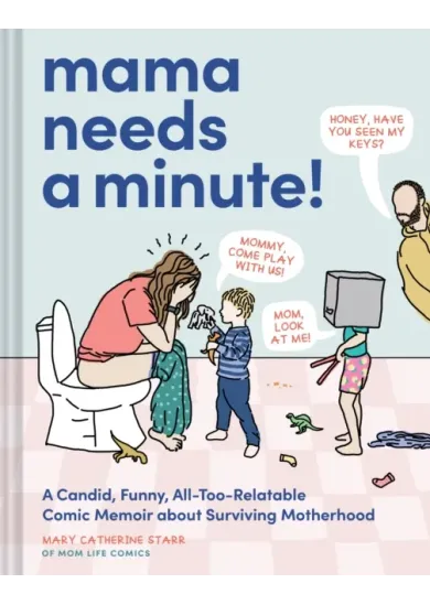 Mama Needs a Minute!