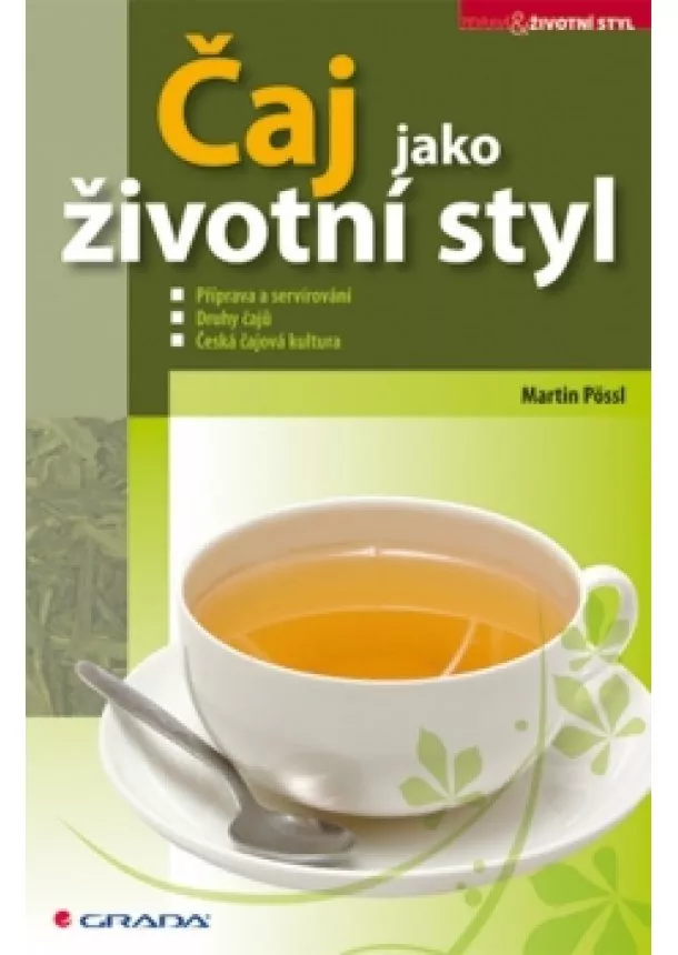 Martin Pössl - Čaj jako životní styl